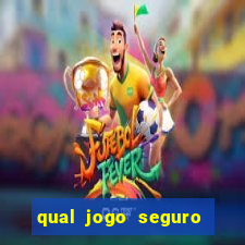 qual jogo seguro para ganhar dinheiro